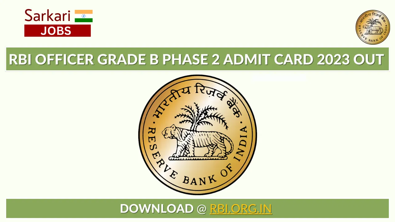 RBI Officer Grade B Phase 2 Admit Card 2023 Out, Download Now