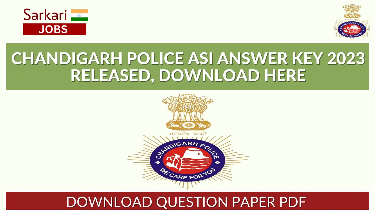 Chandigarh Police ASI Answer Key 2023 Released, Download Here