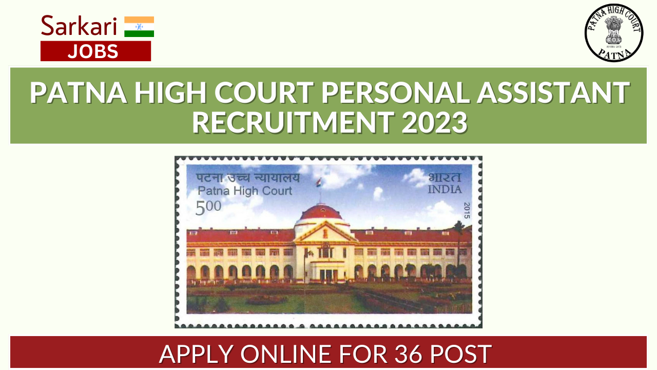 Patna High Court Personal Assistant Recruitment 2023